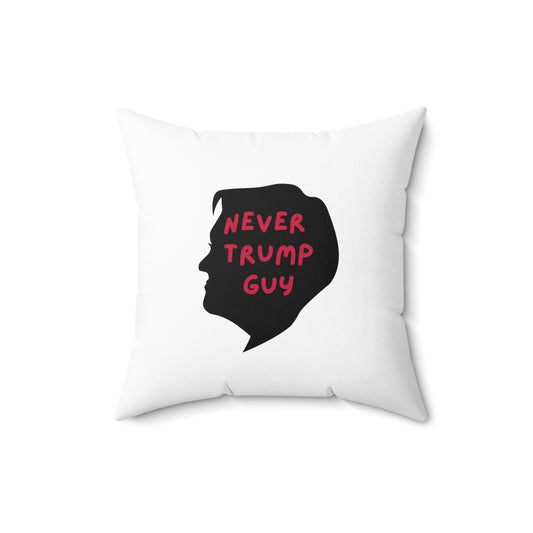 Never Trump Guy | Spun Polyester Square Pillow