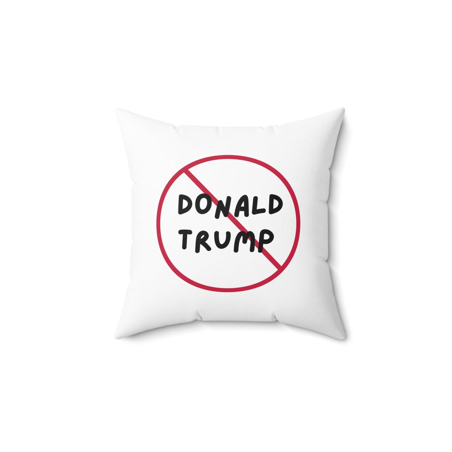 No Donald Trump | Spun Polyester Square Pillow