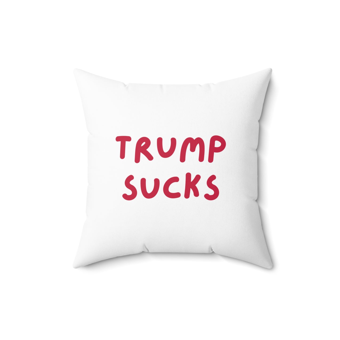 Trump Sucks | Spun Polyester Square Pillow