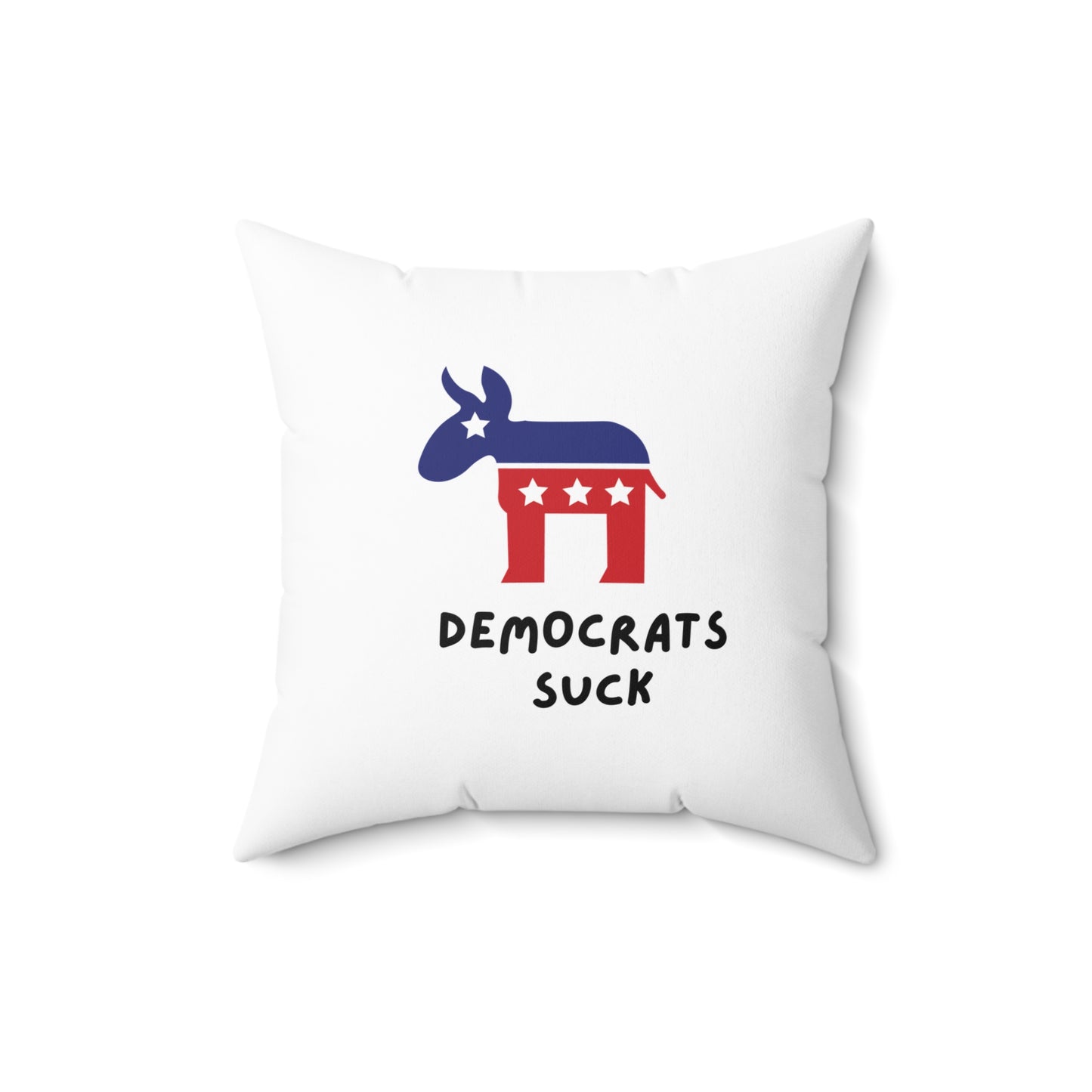 Democrats Sucks | Spun Polyester Square Pillow