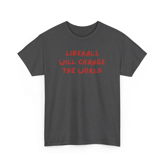 Liberals Will Change The World | Unisex Heavy Cotton "Speak Up" Venting Tee | Grey & Navy