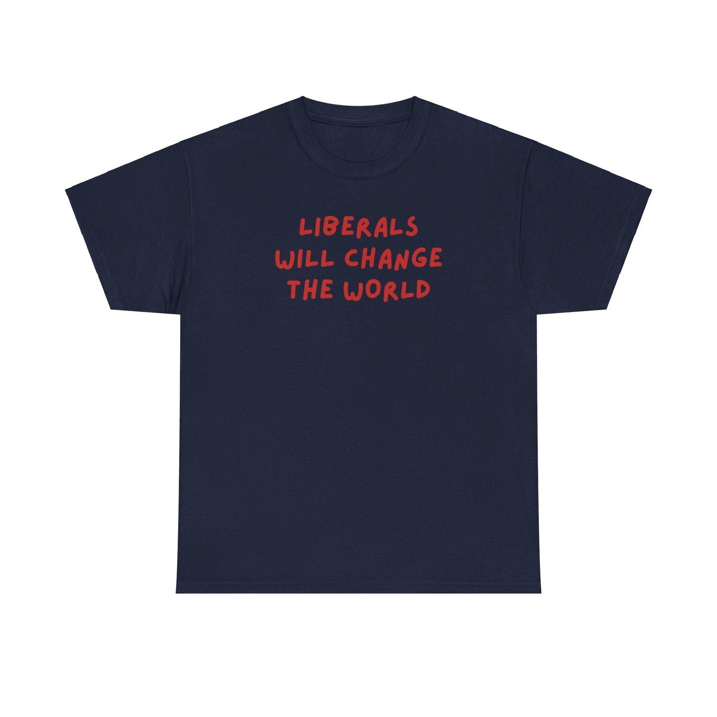 Liberals Will Change The World | Unisex Heavy Cotton "Speak Up" Venting Tee | Grey & Navy