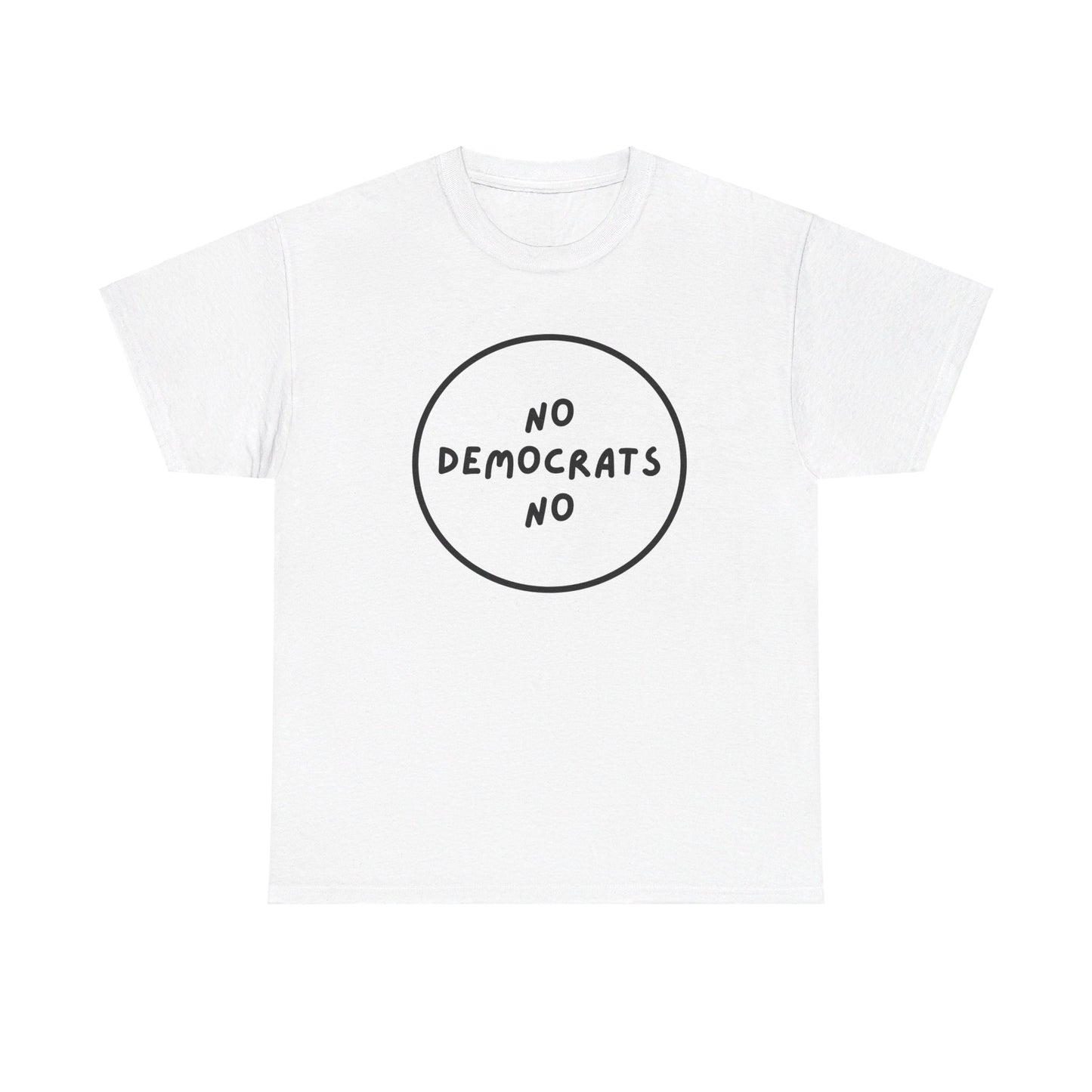 No Democrats No | Unisex Heavy Cotton "Speak Up" Venting Tee