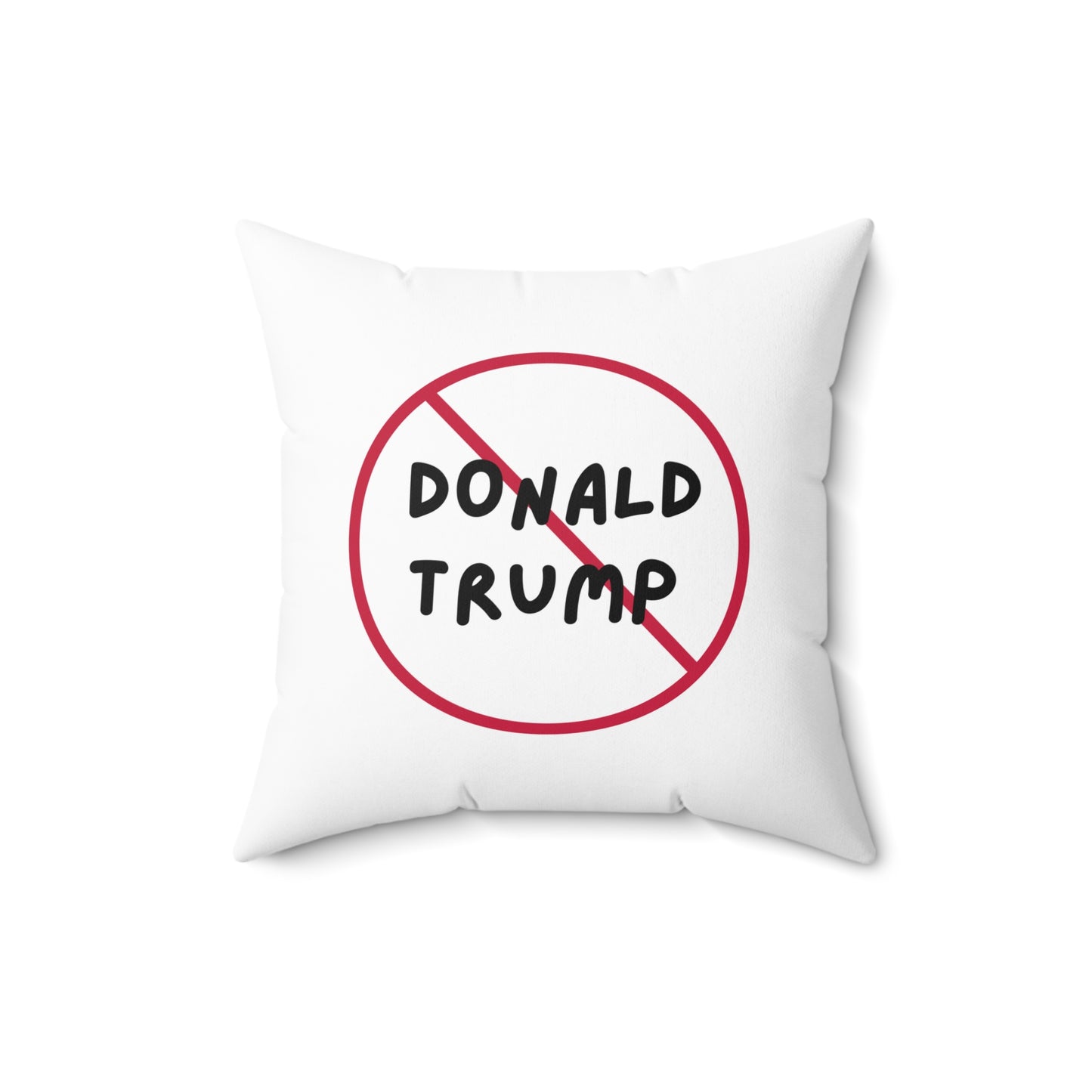 No Donald Trump | Spun Polyester Square Pillow