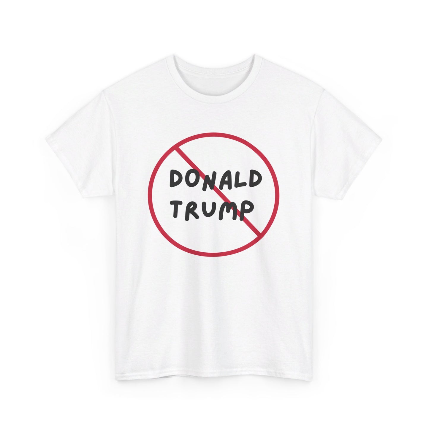 No Donald Trump | Unisex Heavy Cotton Tee "Speak Up" Venting Tee